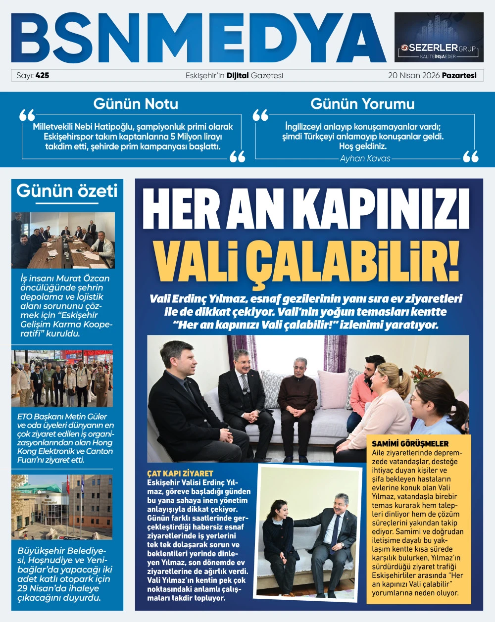 425_bsnmedya_eskisehir_haber_bsngazete_vali_her_an_kapinizi_calabilir