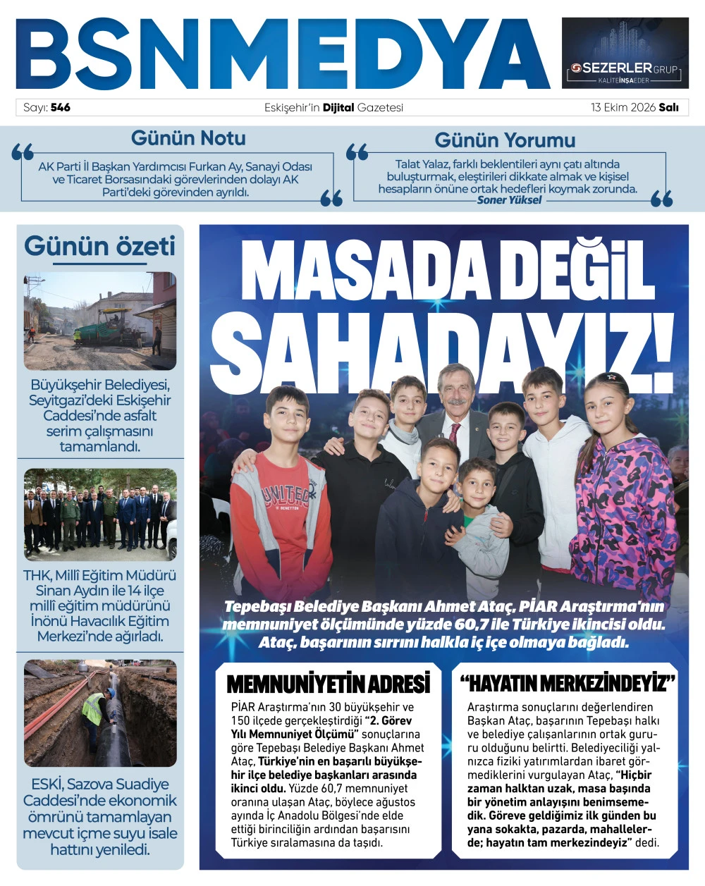 Masada değil sahadayız