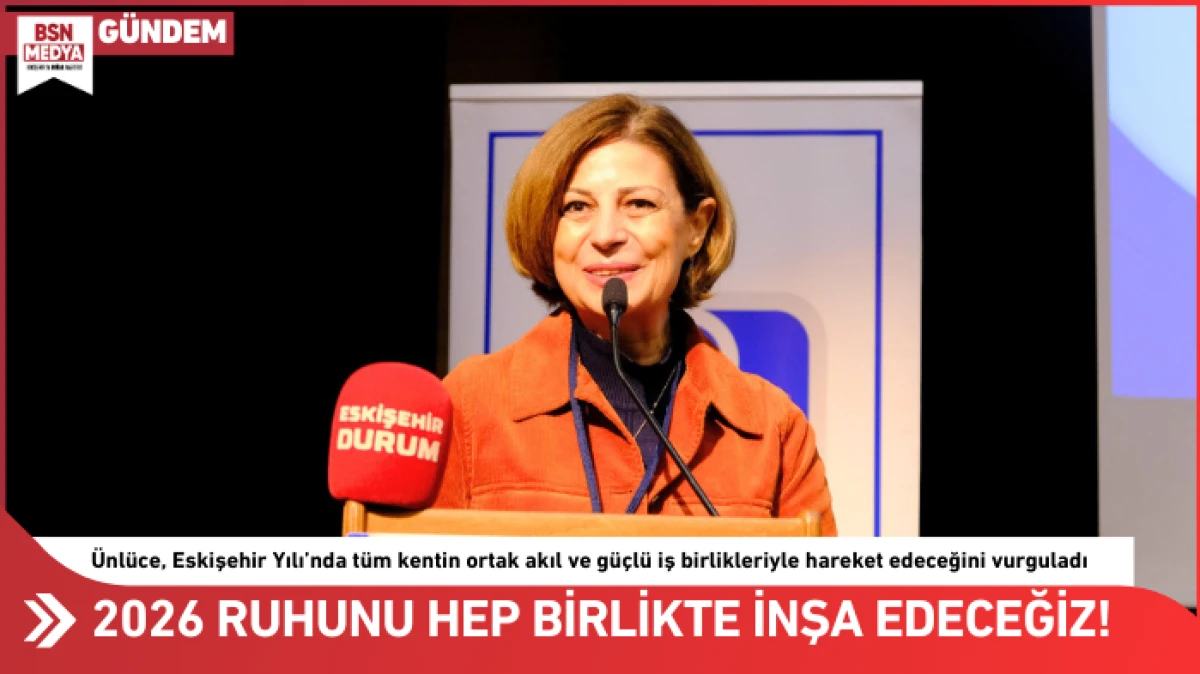 2026 Ruhunu Hep Birlikte İnşa Edeceğiz