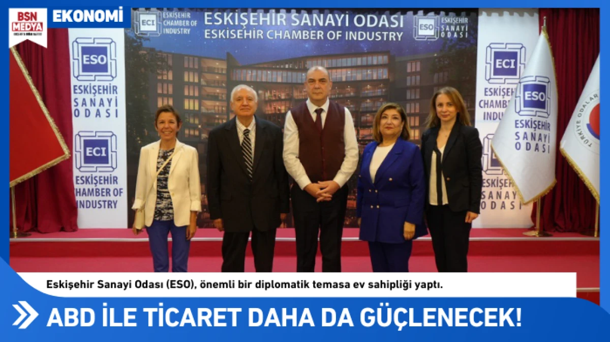 ABD ile ticaret daha da güçlenecek!