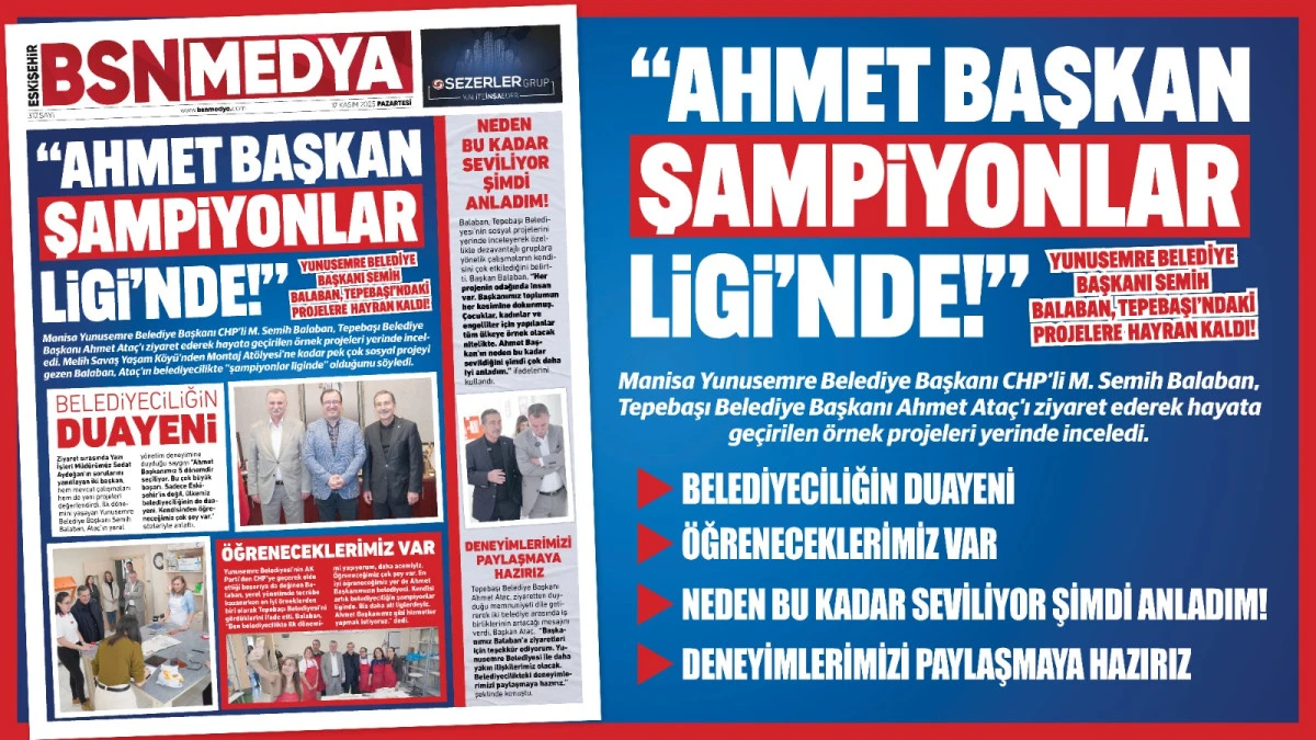 “Ahmet Başkan Şampiyonlar Ligi’nde!”