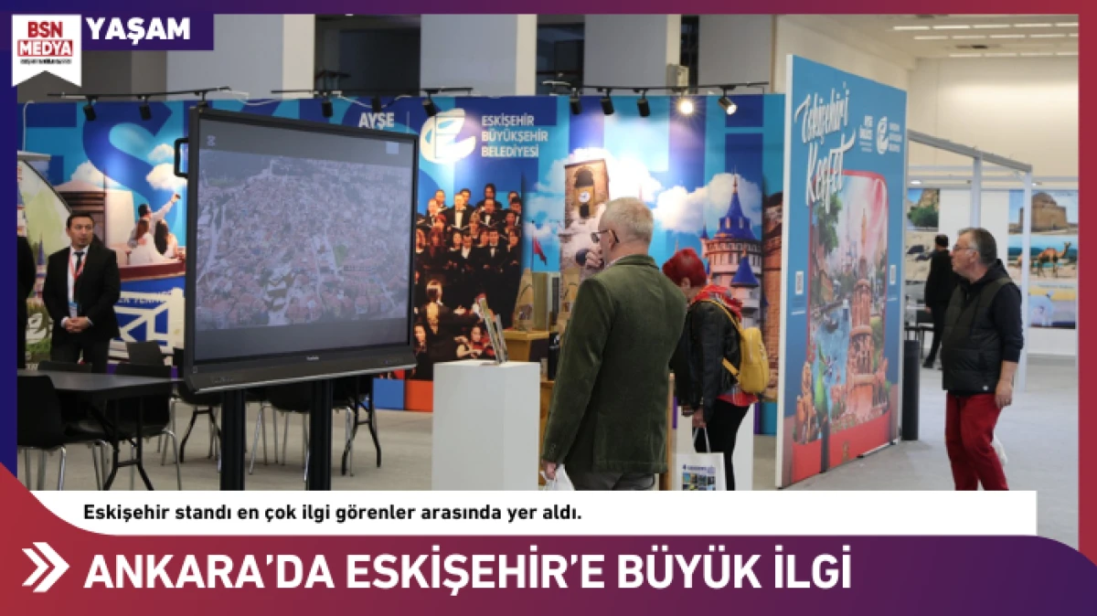 Ankara’da Eskişehir’e büyük ilgi!