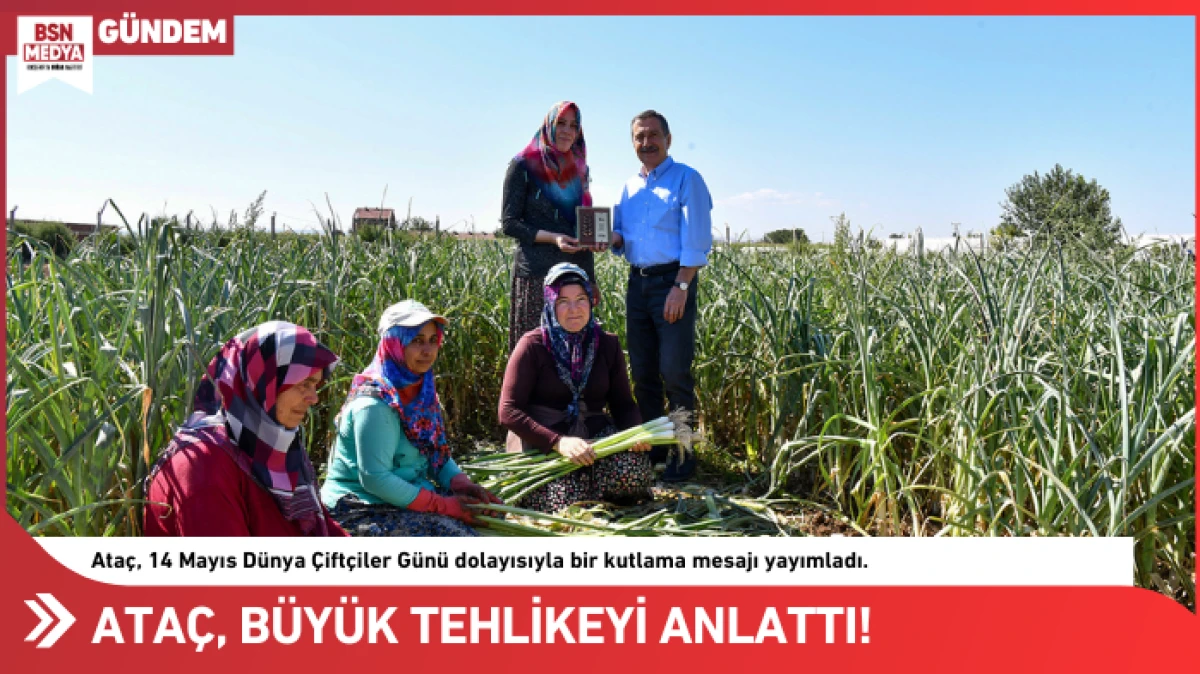 Ataç, büyük tehlikeyi anlattı!