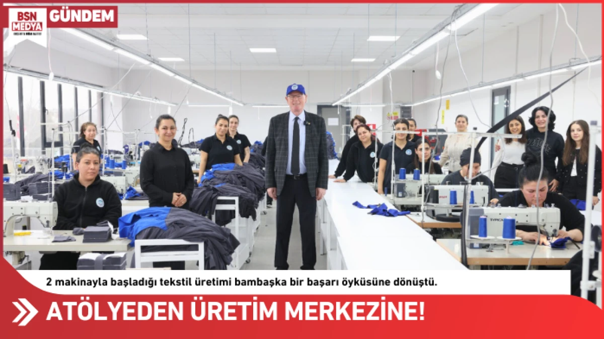At&ouml;lyeden &uuml;retim merkezine!