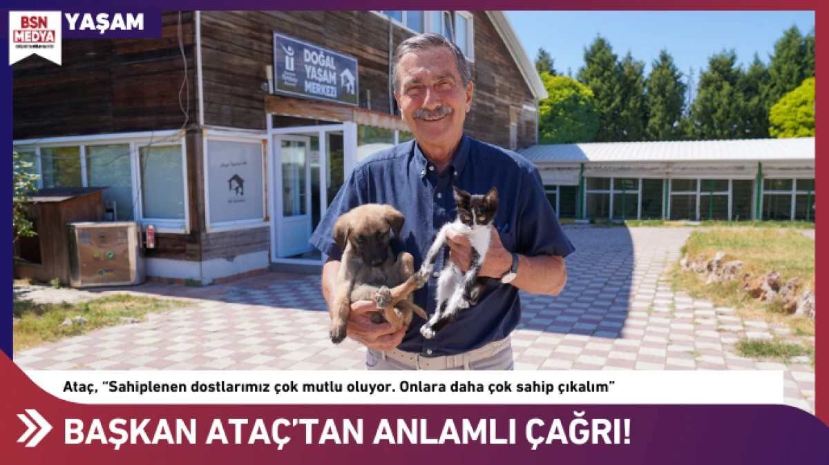 Başkan Ataç’tan anlamlı çağrı!