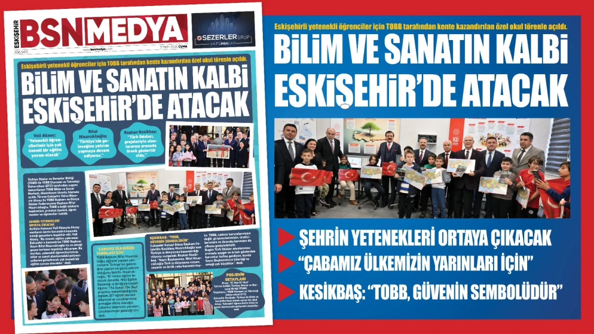 “Bilim ve Sanatın Kalbi Eskişehir’de Atacak”