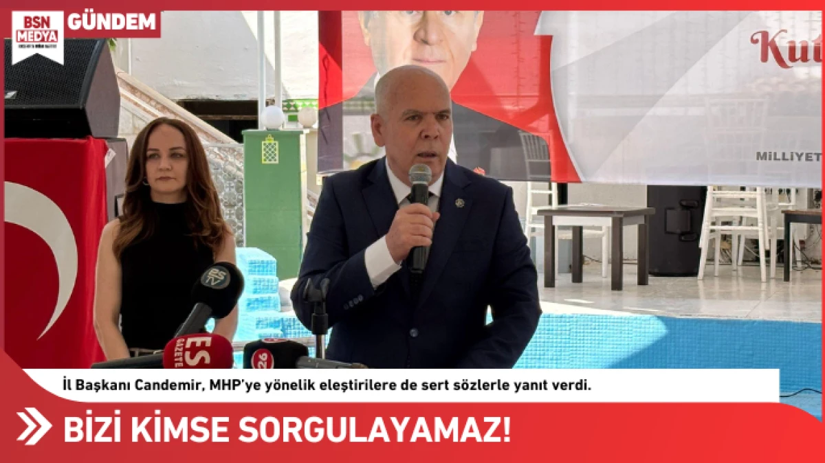 Bizi Kimse Sorgulayamaz!