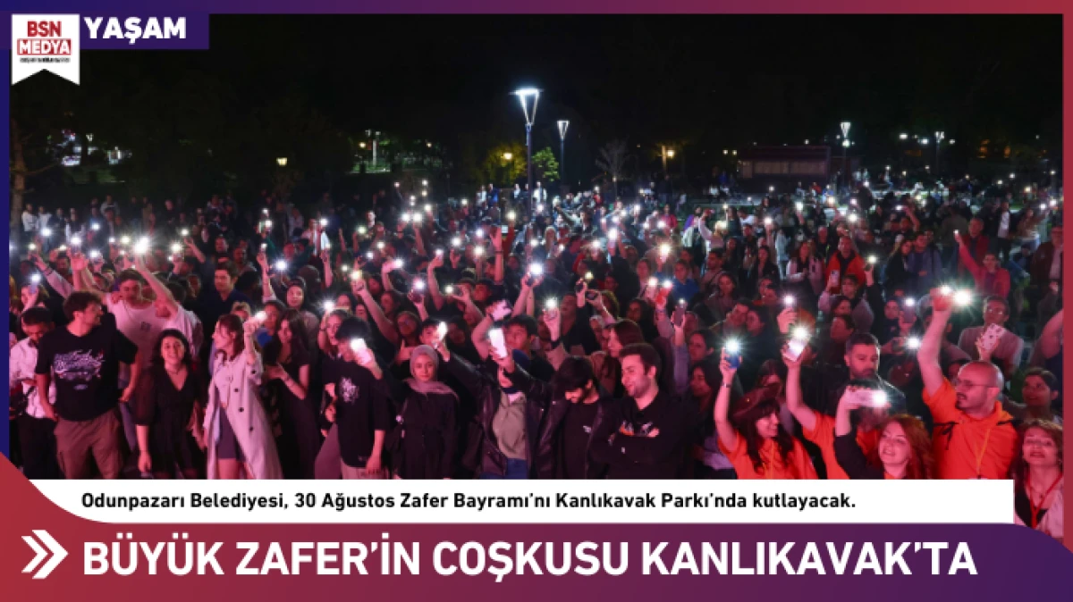 B&uuml;y&uuml;k Zafer&rsquo;in coşkusu Kanlıkavak&rsquo;ta
