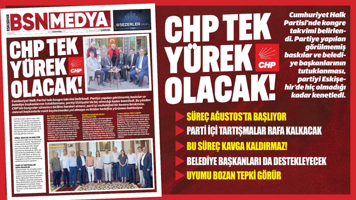 CHP tek yürek olacak!