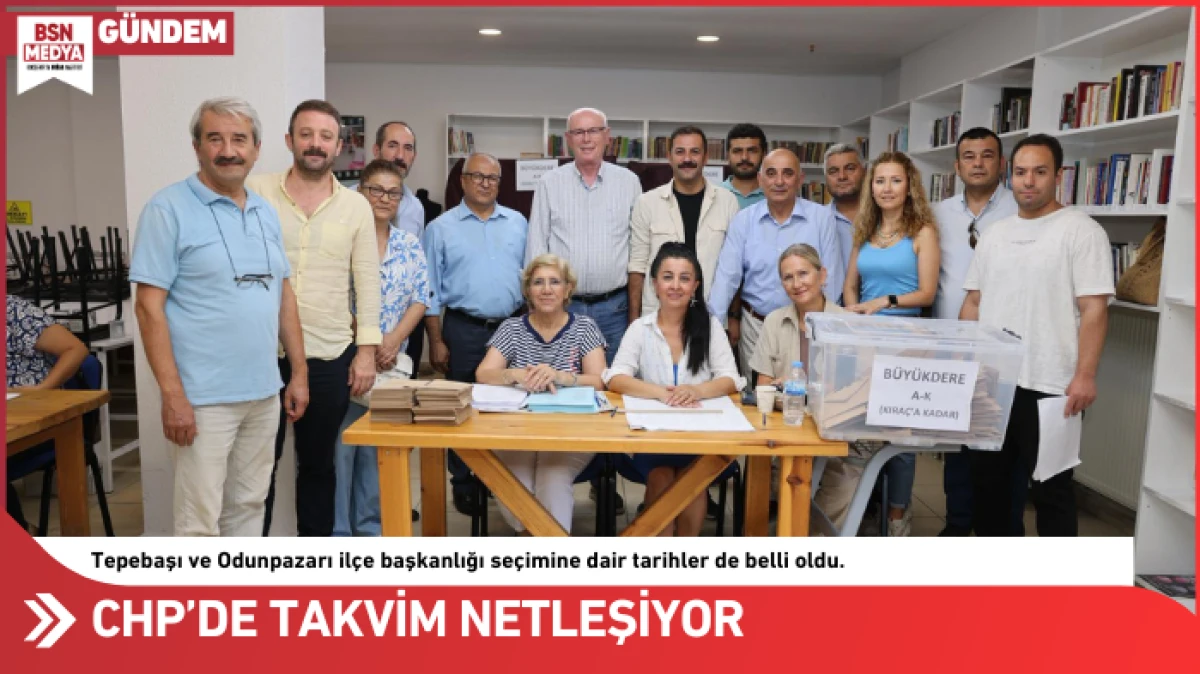 CHP’de ilçe seçim takvimi belli oldu!
