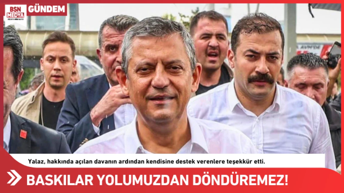 Davalar ve baskılar yolumuzdan d&ouml;nd&uuml;remez!