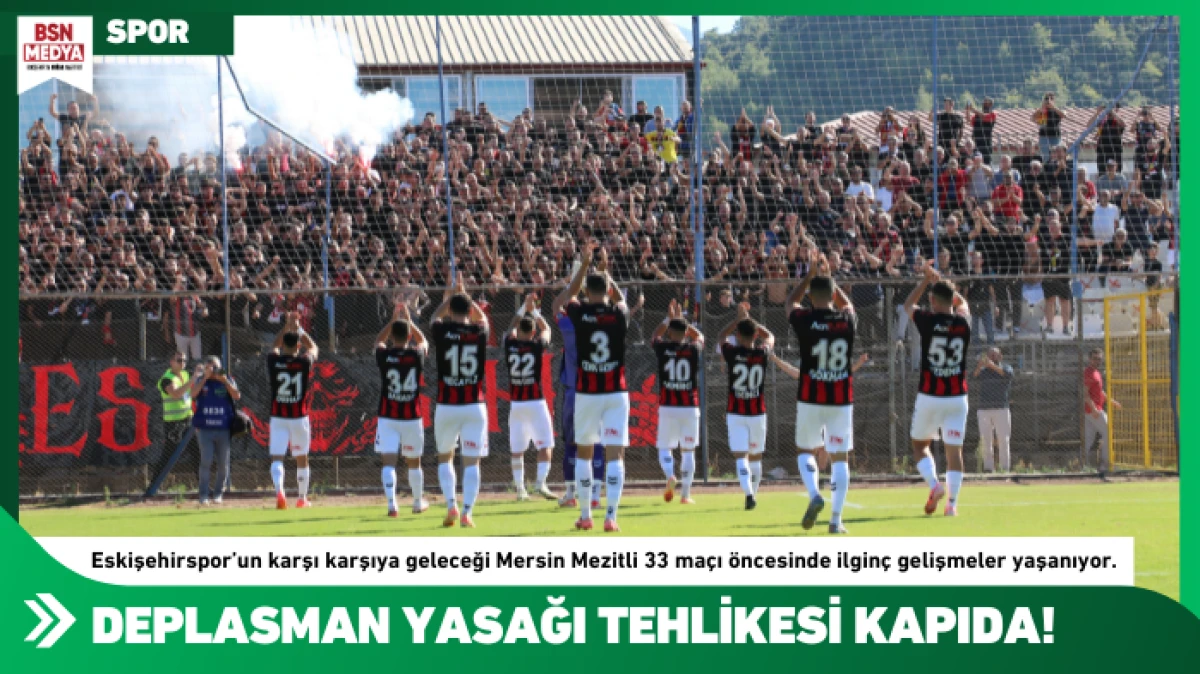 Deplasman yasağı tehlikesi kapıda!