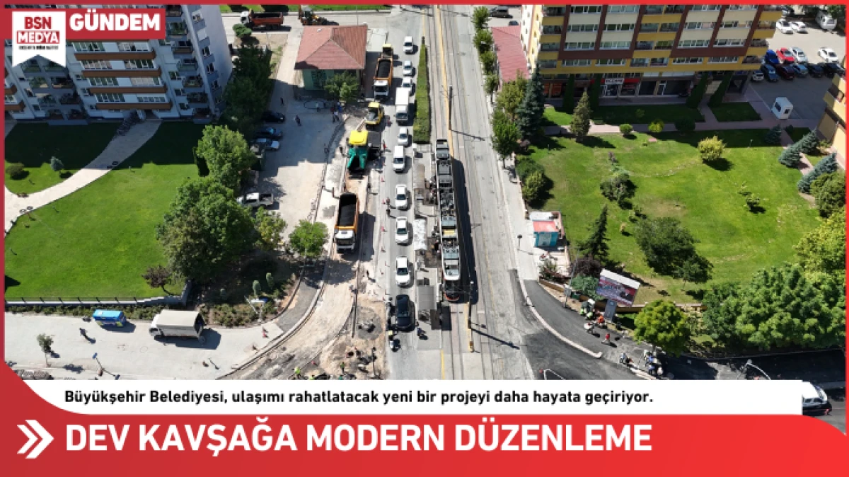 Dev kavşağa modern düzenleme