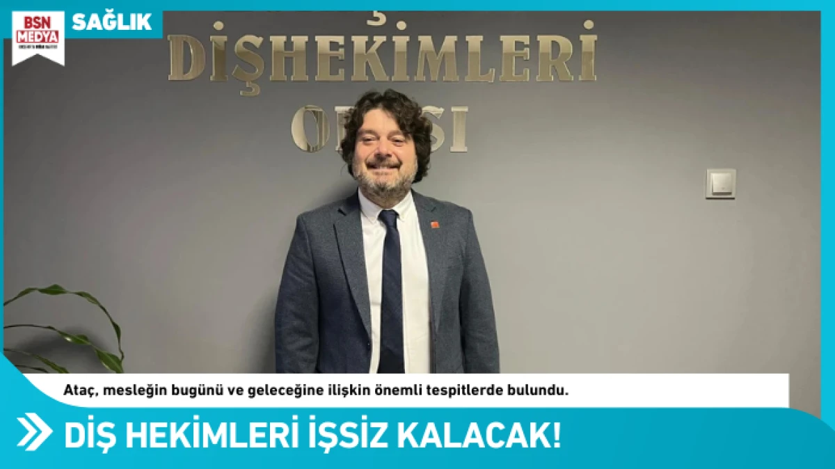 Diş hekimleri işsiz kalacak!