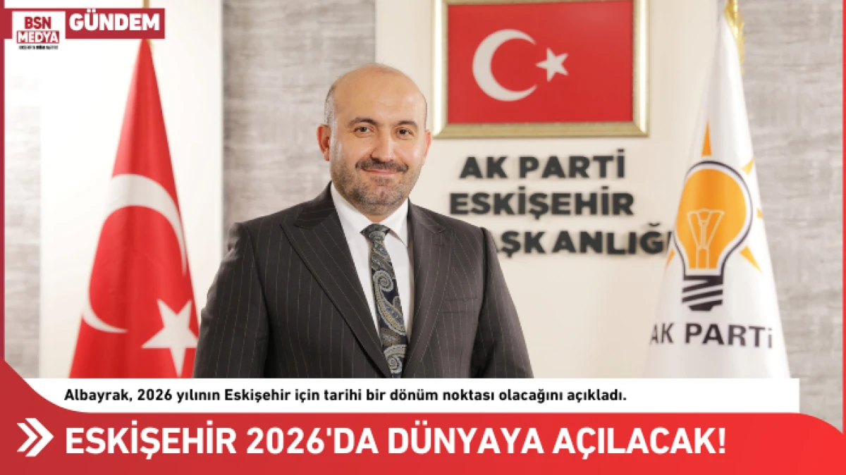 Eskişehir 26’da dünyaya açılacak!