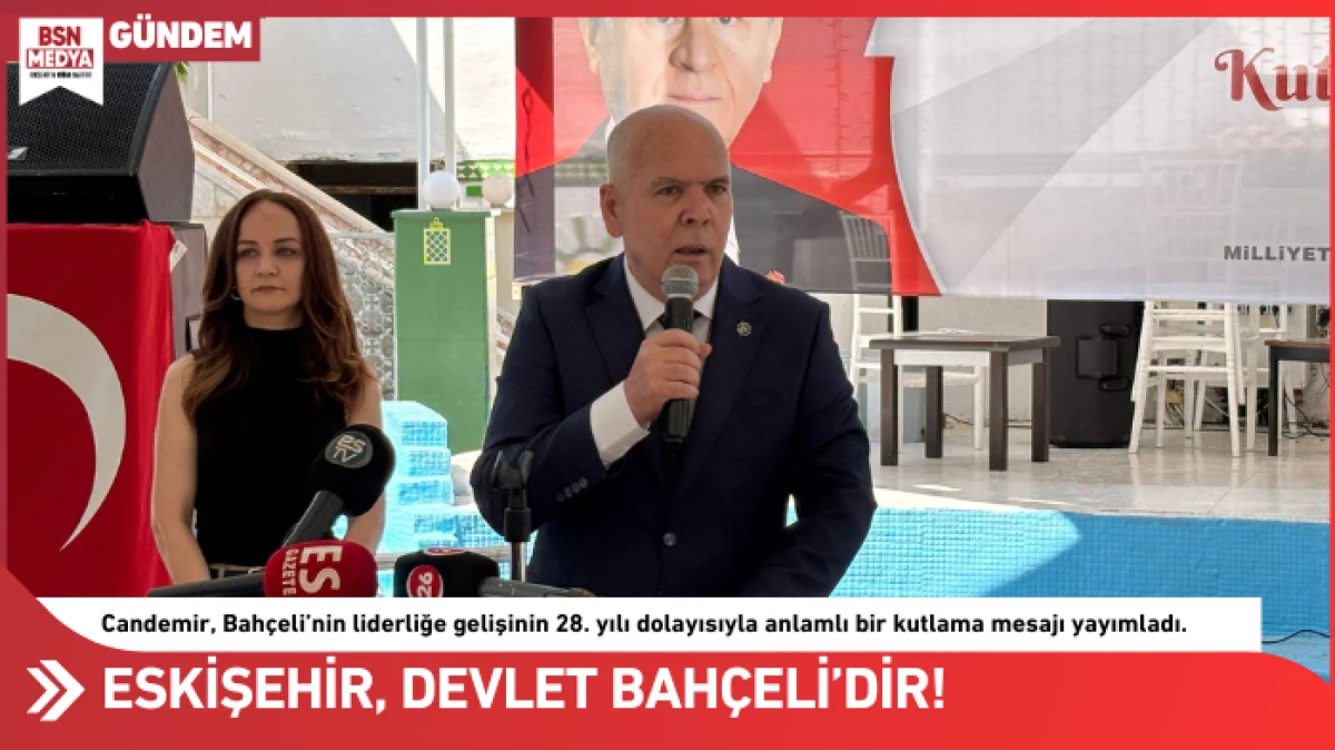 “Eskişehir, Devlet Bahçeli’dir!”