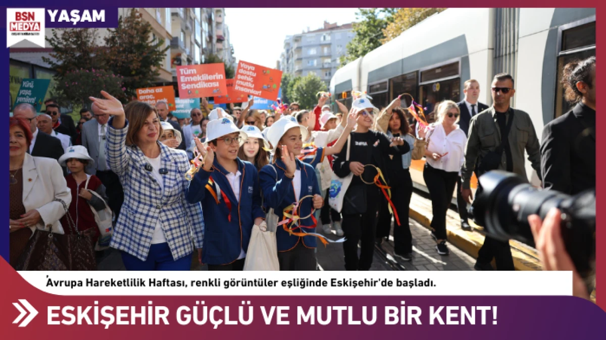 Eskişehir güçlü ve mutlu bir kent