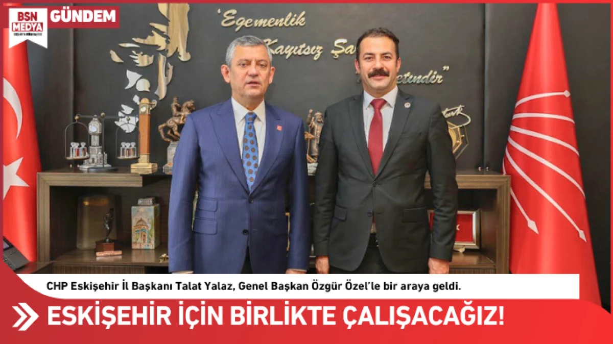Eskişehir için birlikte çalışacağız!