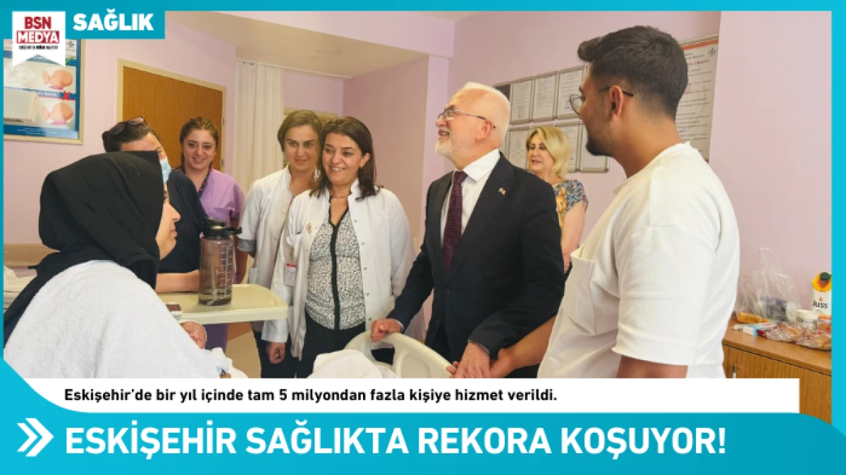 Eskişehir sağlıkta rekora koşuyor!