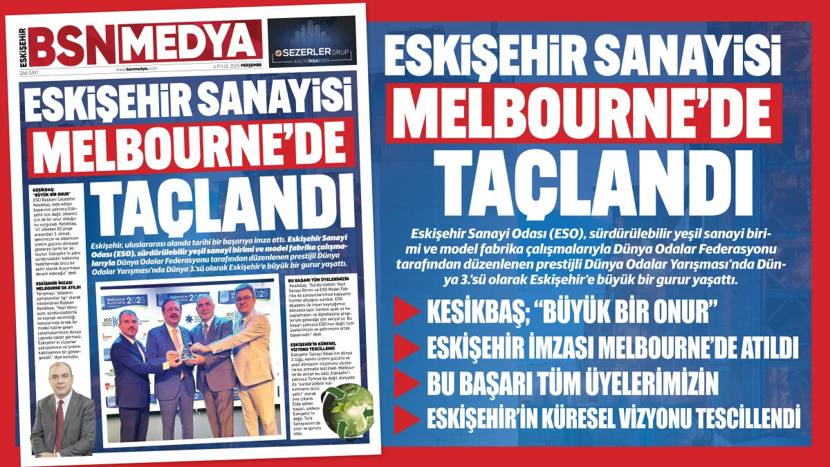 Eskişehir Sanayisi Melbourne’de taçlandı!