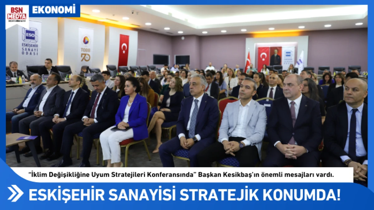 Eskişehir Sanayisi Stratejik Konumda!