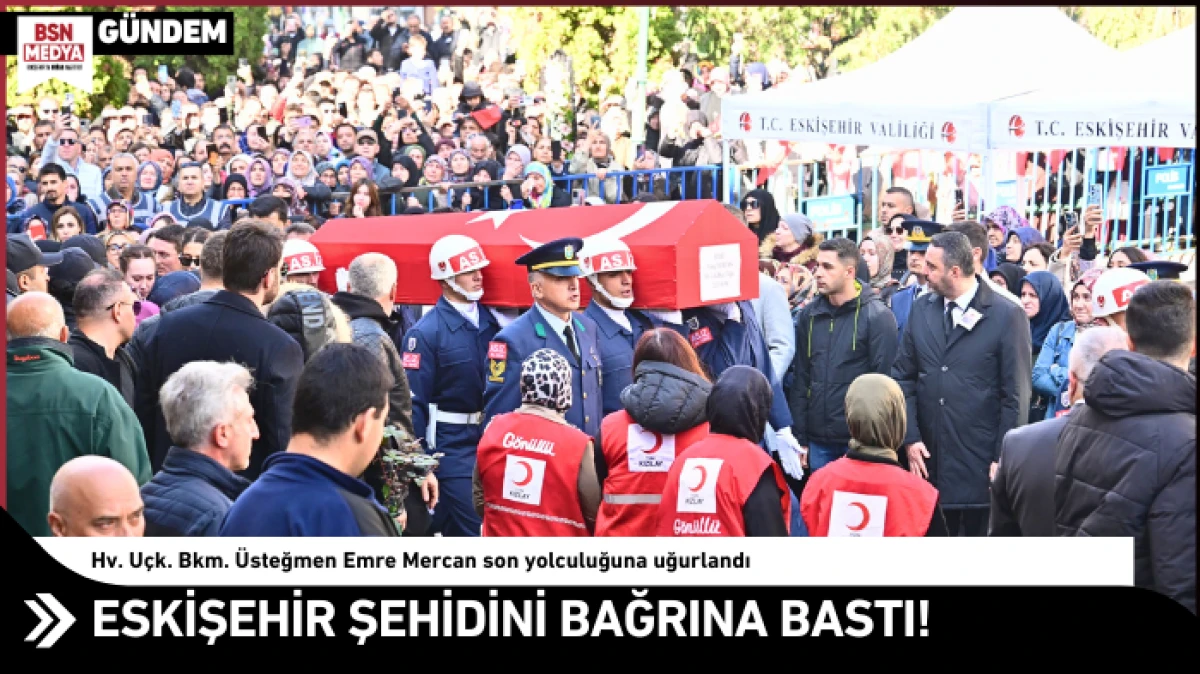 Eskişehir Şehidini Bağrına Bastı!