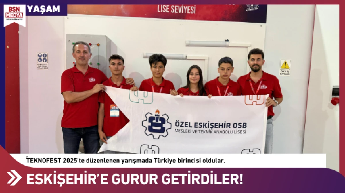 Eskişehir’e gurur getirdiler!