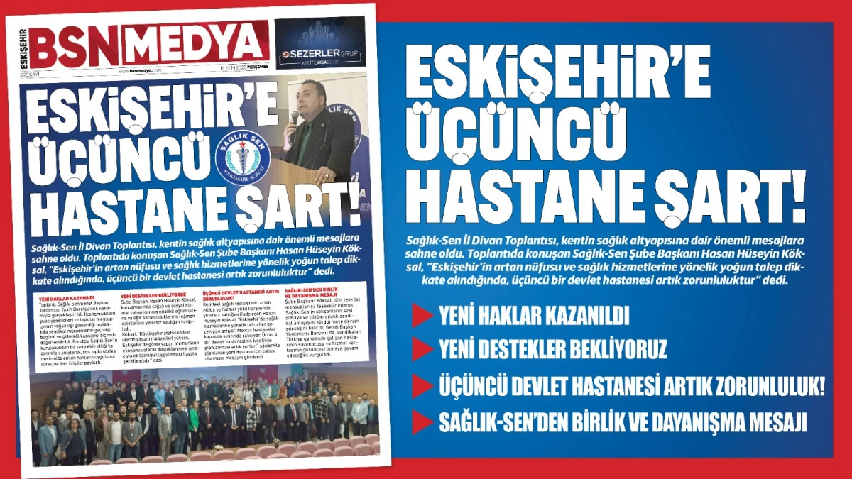 Eskişehir’e üçüncü hastane şart!