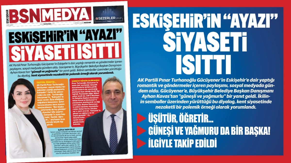 Eskişehir’in “Ayazı” Siyaseti Isıttı!