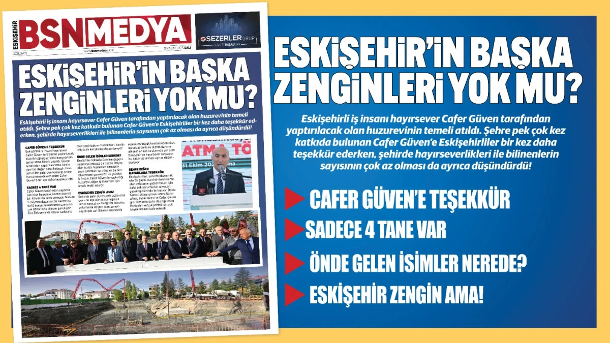 Eskişehir’in başka zenginleri yok mu?