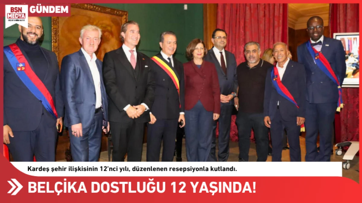 Eskişehir&rsquo;in Bel&ccedil;ika ile dostluğu 12 yaşında!