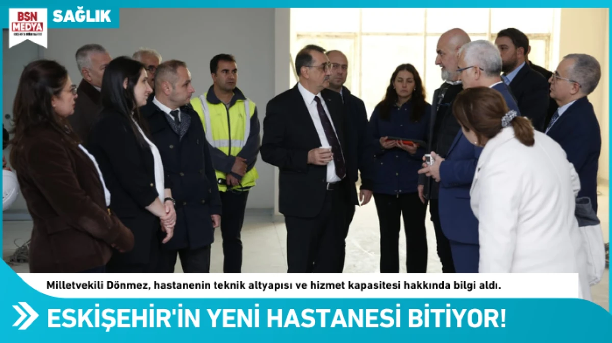 Eskişehir'in yeni hastanesi bitiyor!