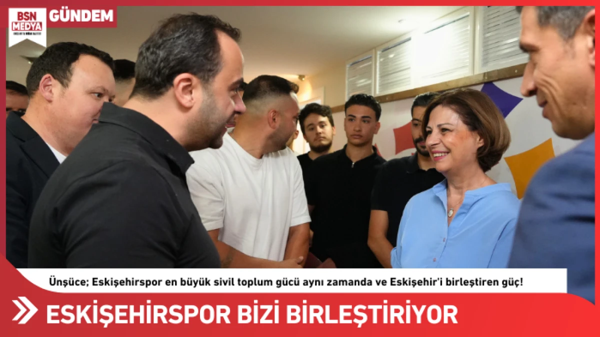 Eskişehirspor bizi birleştiriyor