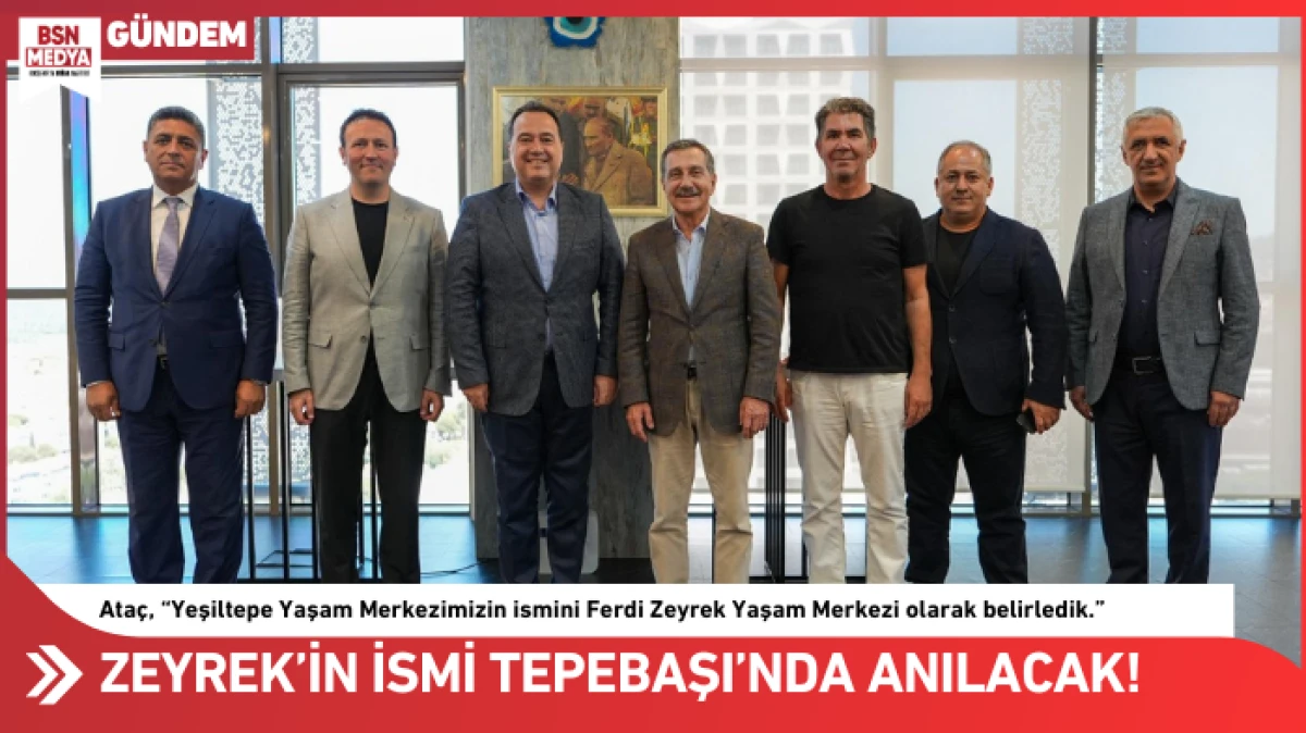 Ferdi Zeyrek’in ismi Tepebaşı’nda anılacak!
