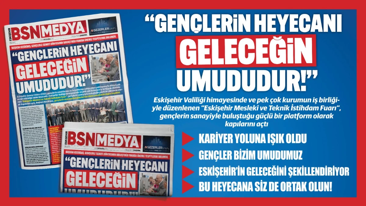 “Gençlerin heyecanı geleceğin umududur!”
