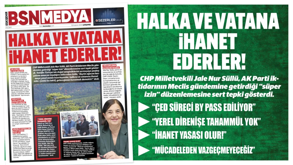 Halka ve vatana ihanet ederler!