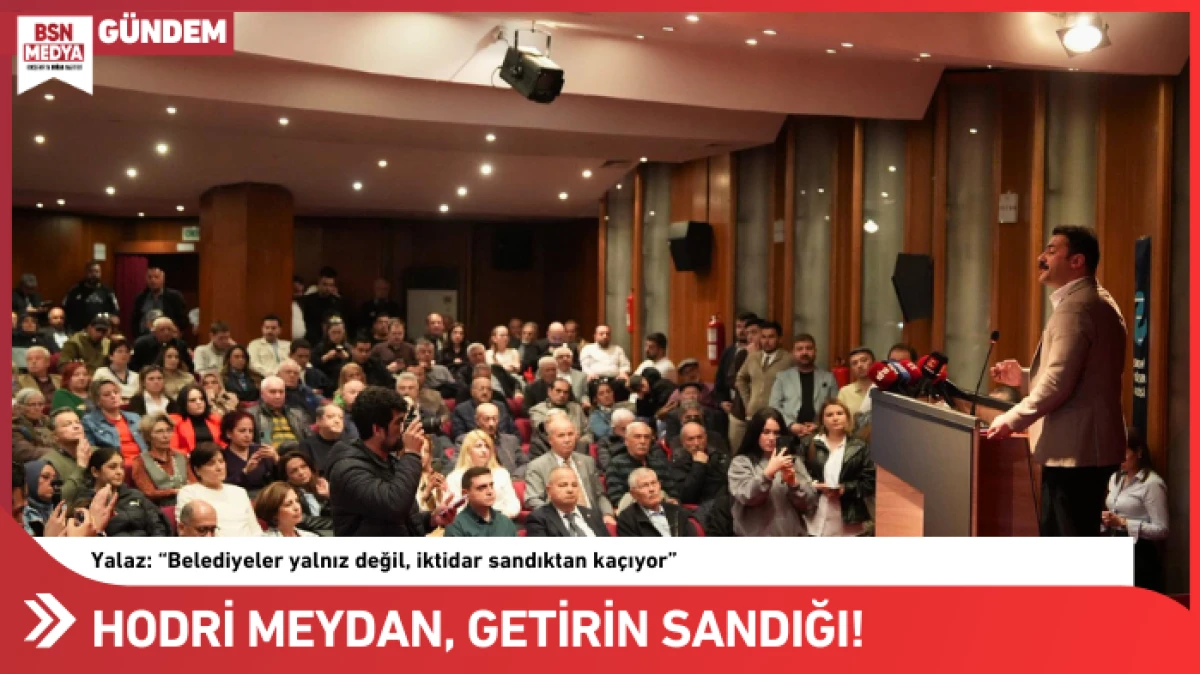 Hodri meydan, getirin sandığı!