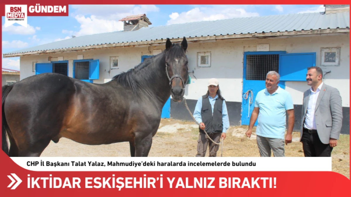 İktidar Eskişehir'i yalnız bıraktı!