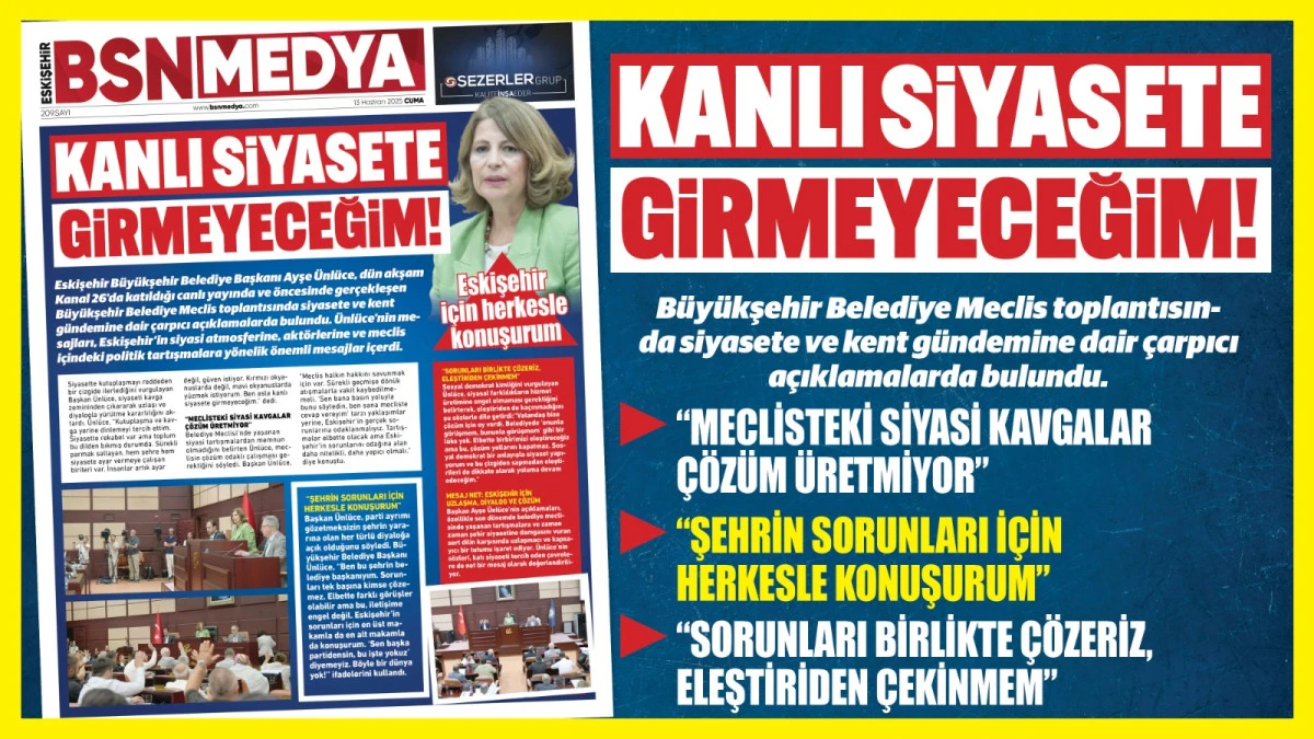 Kanlı siyasete girmeyeceğim!