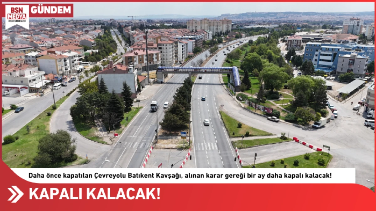 Kapalı kalacak!