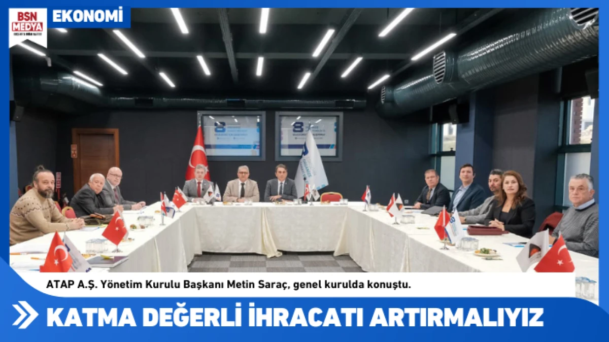 Katma değer yüksek ihracatı artırmalıyız!