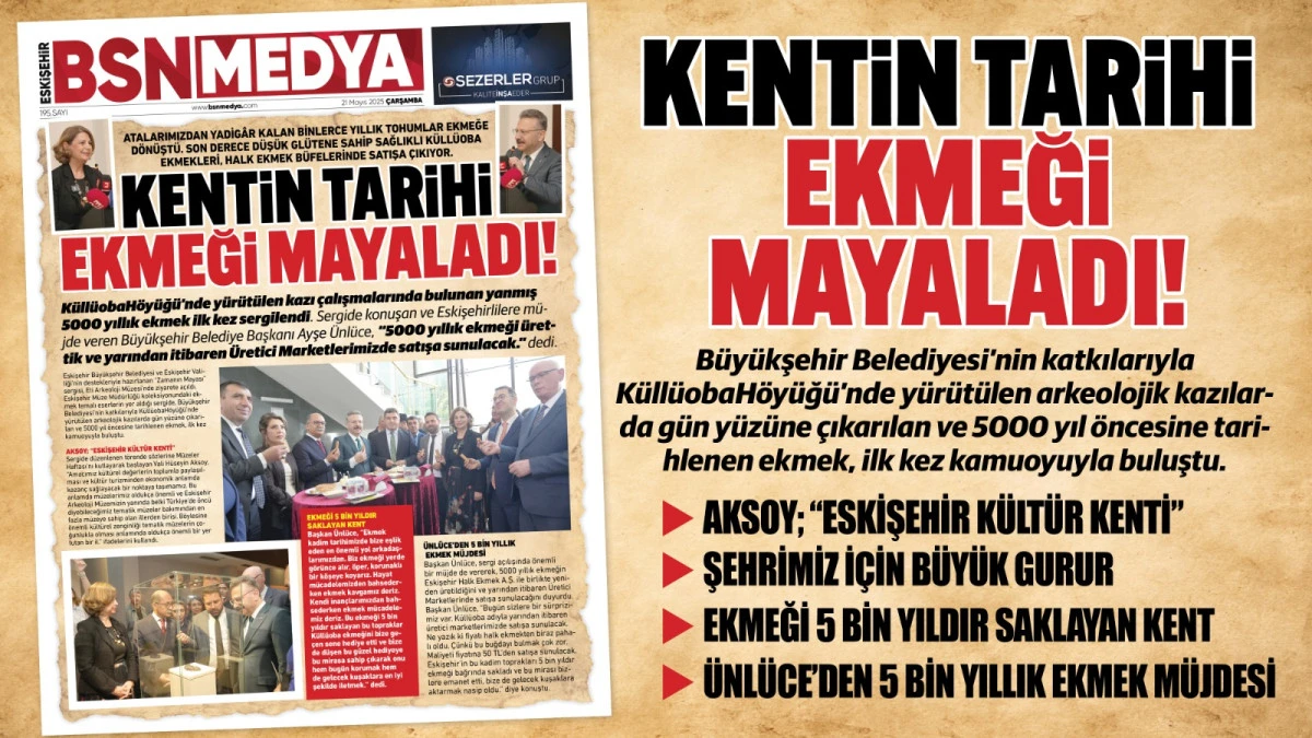  Kentin tarihi ekmeği mayaladı!