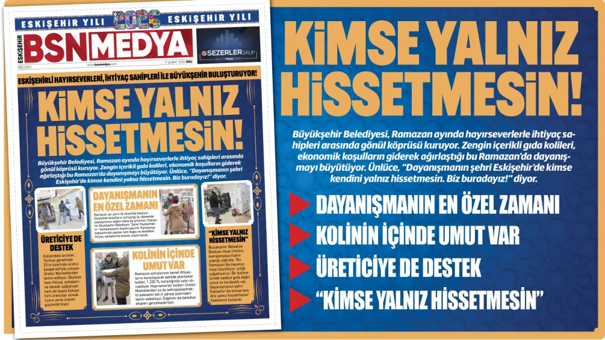 Kimse yalnız hissetmesin!