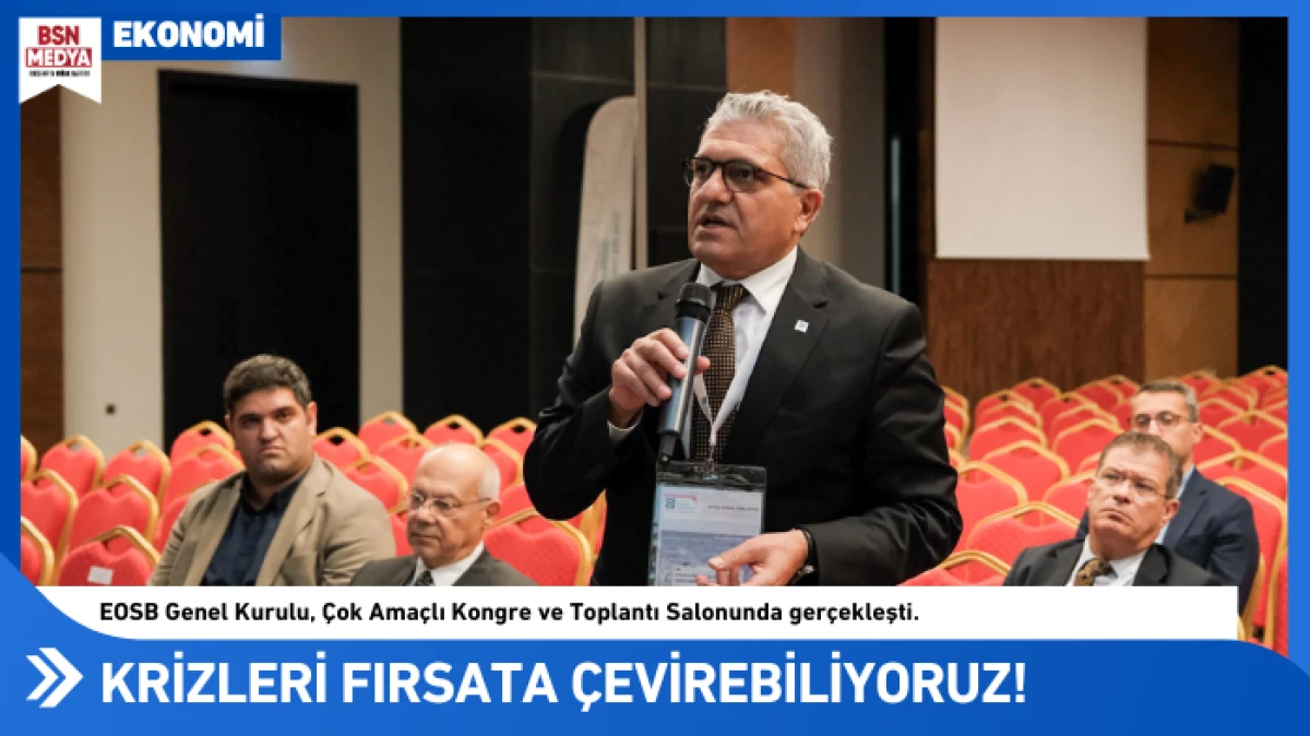 Krizleri fırsata çevirme kültürüne sahibiz!
