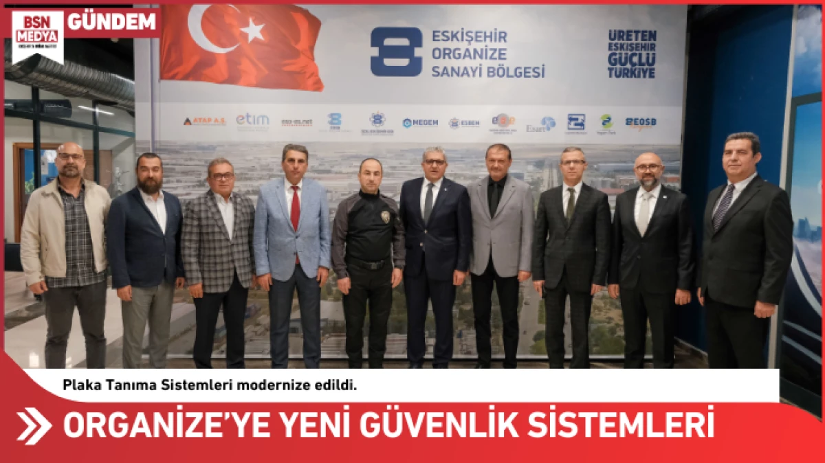 Organize’ye yeni güvenlik sistemleri