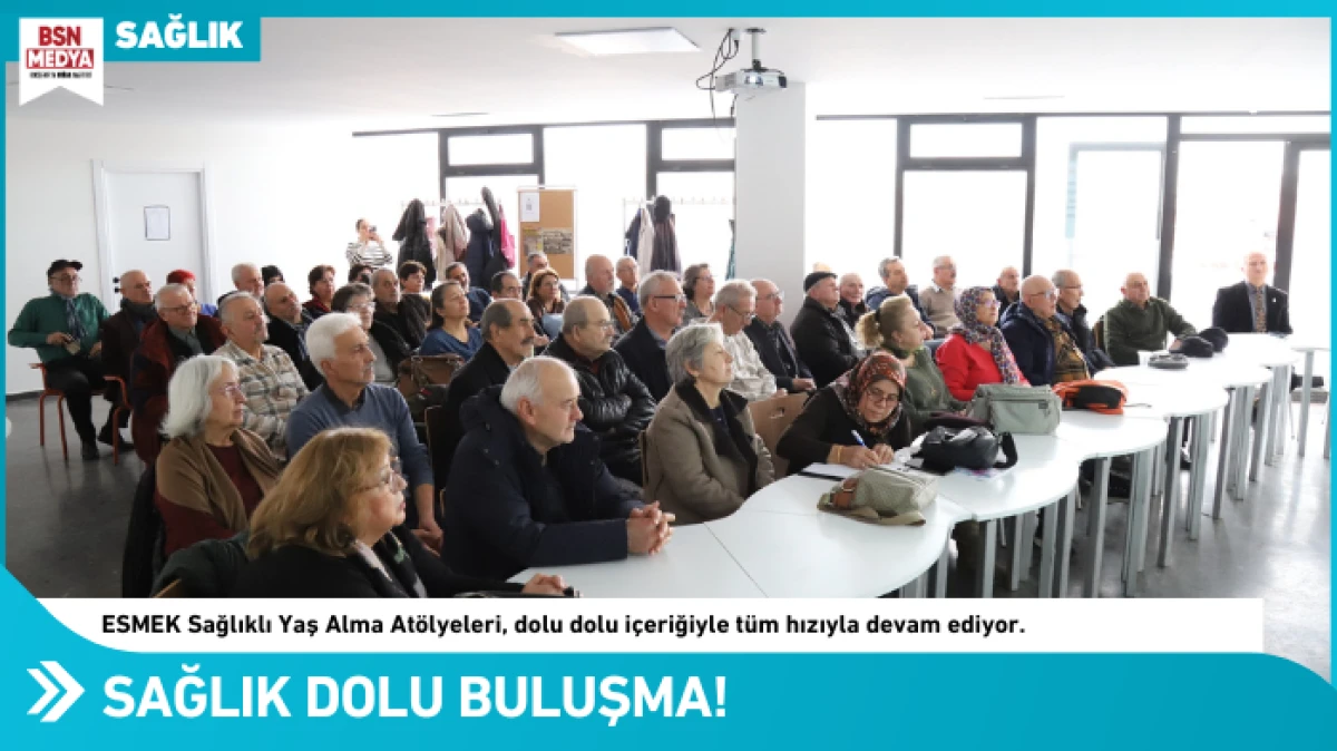Sağlık dolu buluşma