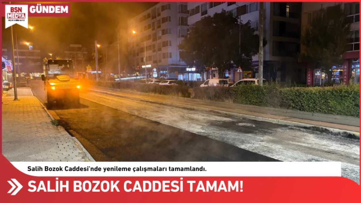 Salih Bozok Caddesi tamam!