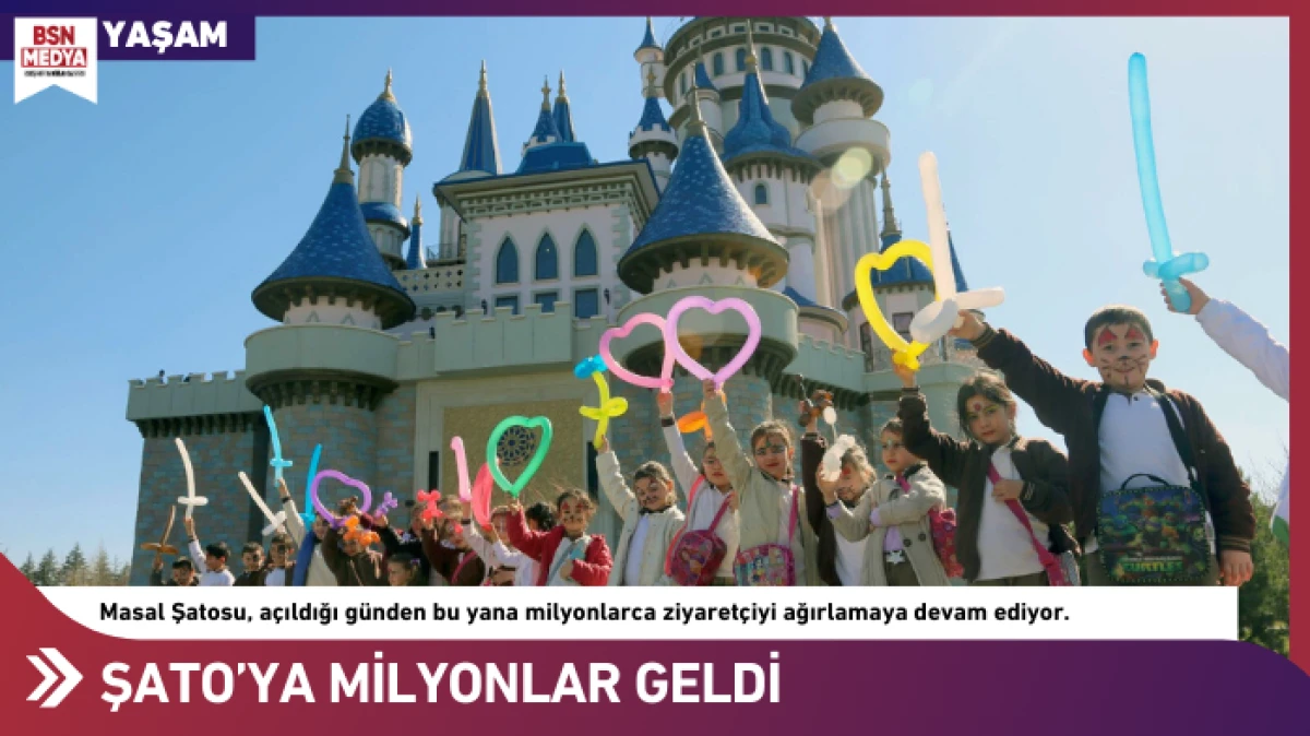 Şato&rsquo;ya milyonlar geldi