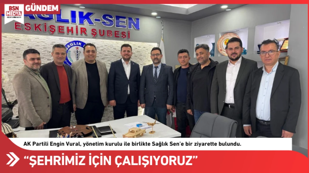 “Şehrimiz için çalışıyoruz”