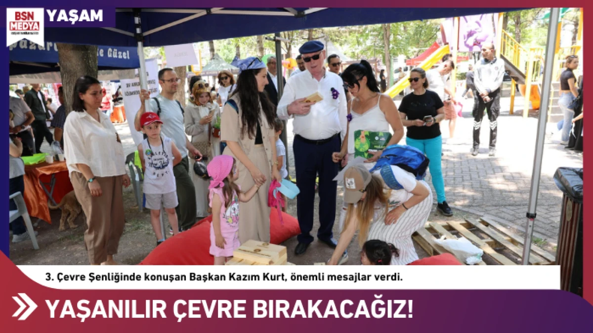 Şehrimize yaşanılır çevre bırakacağız!